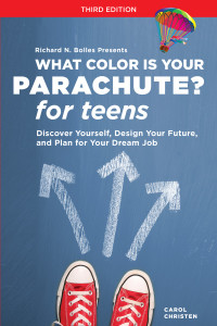 What Color Is Your Parachute? for Teens, Third Edition: Discover Yourself, Design Your Future, and Plan for Your Dream Job - ISBN: 9781607745778