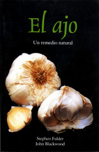 El ajo: Un remedio natural - ISBN: 9780892815807