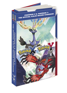 Pokémon X & Pokémon Y: The Official Kalos Region Guidebook: The Official Pokémon Strategy Guide - ISBN: 9780804162838
