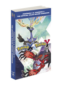 Pokémon X & Pokémon Y: The Official Kalos Region Guidebook: The Official Pokémon Strategy Guide - ISBN: 9780804163217