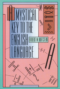A Mystical Key to the English Language:  - ISBN: 9780892813094