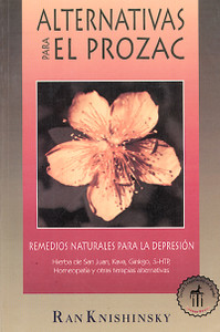 Alternativas para el Prozac: Remedios naturales para la depresión - ISBN: 9780892815913