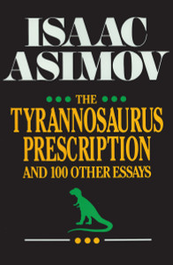 The Tyrannosaurus Prescription:  - ISBN: 9780879755409