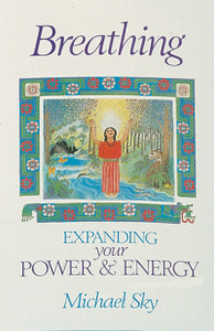 Breathing: Expanding Your Power and Energy - ISBN: 9780939680825