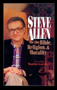 Steve Allen on the Bible, Religion and Morality. More Steve Allen on the Bible, Religion and Morality:  - ISBN: 9780879757380