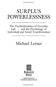Surplus Powerlessness:: The Psychodynamics of Everyday Life - ISBN: 9781573922999
