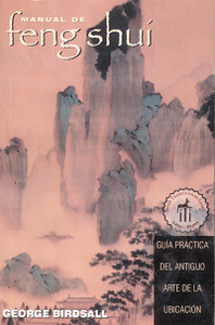 Manual de feng shui: Guía práctica del antiguo arte de la ubicación - ISBN: 9780892815951