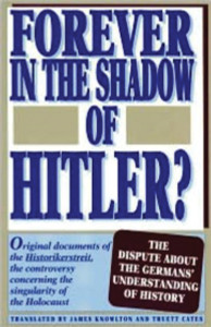 Forever in the Shadow of Hitler?:  - ISBN: 9781573925617