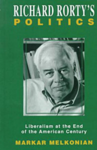 Richard Rorty's Politics: Liberalism at the End of the American Century - ISBN: 9781573927253