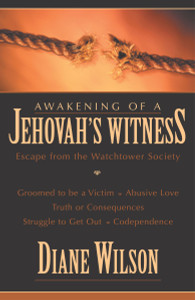 Awakening of a Jehovah's Witness: Escape from the Watchtower Society - ISBN: 9781573929424