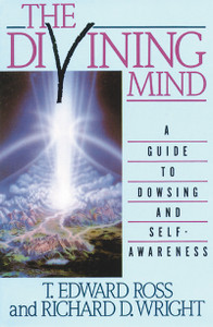 The Divining Mind: A Guide to Dowsing and Self-Awareness - ISBN: 9780892812639