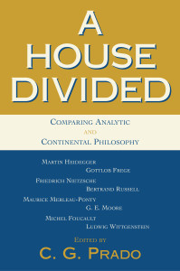 A House Divided: Comparing Analytic and Continental Philosophy - ISBN: 9781591021056