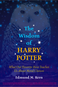 The Wisdom of Harry Potter: What Our Favorite Hero Teaches Us About Moral Choices - ISBN: 9781591021339