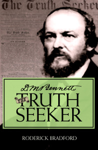 D.M. Bennett, the Truth Seeker:  - ISBN: 9781591024309