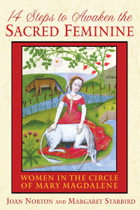 14 Steps to Awaken the Sacred Feminine: Women in the Circle of Mary Magdalene - ISBN: 9781591430919