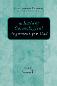 The Kalam Cosmological Argument for God:  - ISBN: 9781591024736