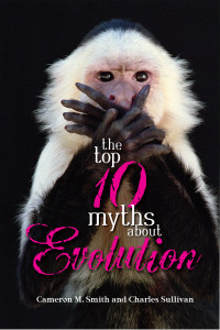 The Top 10 Myths about Evolution:  - ISBN: 9781591024798