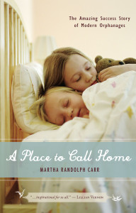 A Place to Call Home: The Amazing Success Story of Modern Orphanages - ISBN: 9781591025108