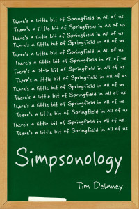 Simpsonology: There's a Little Bit of Springfield in All of Us - ISBN: 9781591025597