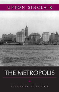 The Metropolis: Literary Classics - ISBN: 9781591027065