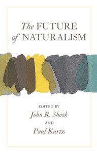 The Future of Naturalism:  - ISBN: 9781591027317