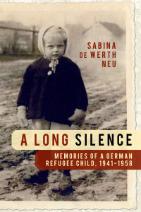 A Long Silence: Memories of a German Refugee Child, 1941-1958 - ISBN: 9781616142568