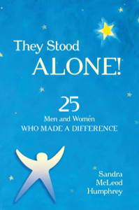 They Stood Alone!: 25 Men and Women Who Made a Difference - ISBN: 9781616144852