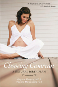 Choosing Cesarean: A Natural Birth Plan - ISBN: 9781616145118