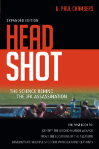 Head Shot: The Science Behind the JFK Assassination - ISBN: 9781616145613