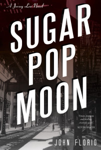 Sugar Pop Moon: A Jersey Leo Novel - ISBN: 9781616147952