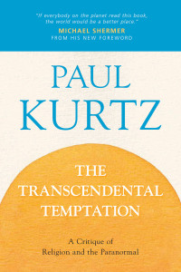 The Transcendental Temptation: A Critique of Religion and the Paranormal - ISBN: 9781616148270