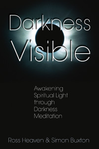 Darkness Visible: Awakening Spiritual Light through Darkness Meditation - ISBN: 9781594770616