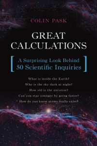 Great Calculations: A Surprising Look Behind 50 Scientific Inquiries - ISBN: 9781633880283