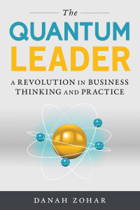 The Quantum Leader: A Revolution in Business Thinking and Practice - ISBN: 9781633882416