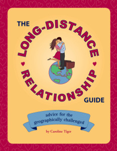 The Long-Distance Relationship Guide: Advice for the Geographically Challenged - ISBN: 9781594742064