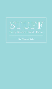 Stuff Every Woman Should Know:  - ISBN: 9781594744440