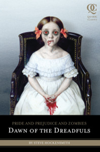 Pride and Prejudice and Zombies: Dawn of the Dreadfuls:  - ISBN: 9781594744549