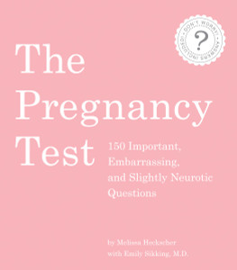 The Pregnancy Test:  - ISBN: 9781594744754