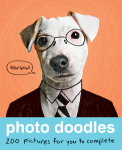 Photo Doodles: 200 Photos for You to Complete - ISBN: 9781594746529