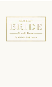 Stuff Every Bride Should Know:  - ISBN: 9781594748332