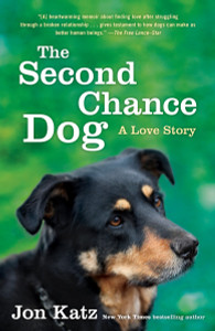 The Second-Chance Dog: A Love Story - ISBN: 9780345531186