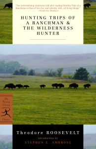 Hunting Trips of a Ranchman & The Wilderness Hunter:  - ISBN: 9780375751523