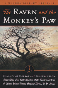 The Raven and the Monkey's Paw: Classics of Horror and Suspense from the Modern Library - ISBN: 9780375752162