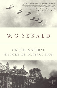 On the Natural History of Destruction:  - ISBN: 9780375756573