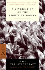 A Vindication of the Rights of Woman: with Strictures on Political and Moral Subjects - ISBN: 9780375757228