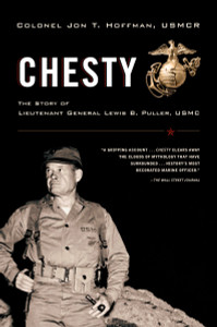 Chesty: The Story of Lieutenant General Lewis B. Puller, USMC - ISBN: 9780375760440