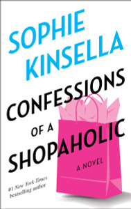 Confessions of a Shopaholic: A Novel - ISBN: 9780385335485