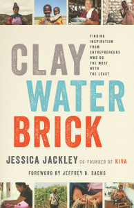 Clay Water Brick: Finding Inspiration from Entrepreneurs Who Do the Most with the Least - ISBN: 9780679643760