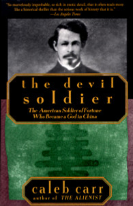 The Devil Soldier: The American Soldier of Fortune Who Became a God in China - ISBN: 9780679761280