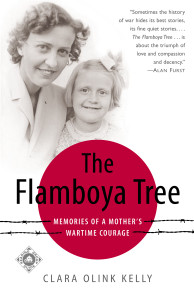 The Flamboya Tree: Memories of a Mother's Wartime Courage - ISBN: 9780812966855